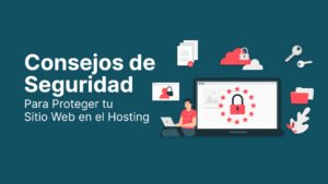 estrategias para mantener hosting seguro